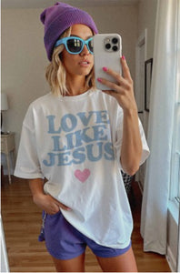 Love Like Jesus Tee-S/M L/XL